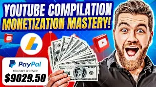 How To Make Monetizable Compilation Videos On YouTube Without Copyright