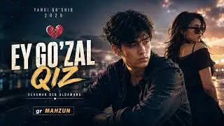 gr MAHZUN – Ey Go'zal Qiz | Premyera 2026