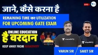 How to Utilize the remaining time for the GATE 2021 Exam? | Ultimate GATE Exam Strategy