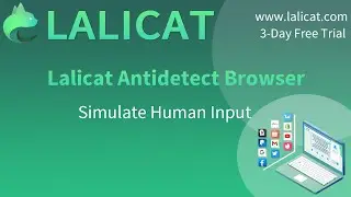 Simulate Human Type On Lalicat Antidetect Browser