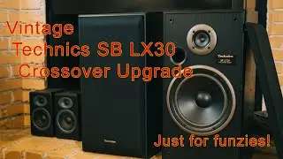 Thrift Store Technics SB LX30 Speakers get a DIY Crossover Upgrade