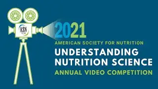 Understanding Nutrition Science Video Competition Winners