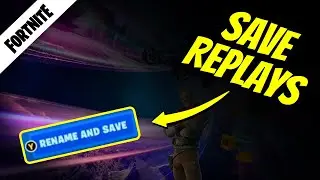 How to Save Replays in Fortnite PC