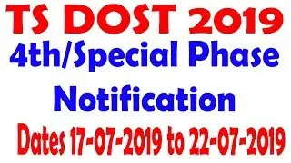 TS DOST 2019 4th Phase Notification | TS DOST 2019 Special Phase Notification