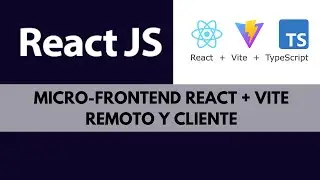 Cómo crear un microfront con React + Vite + Modulos Federados | App React Remota y App React Cliente