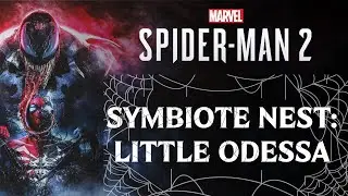 LITTLE ODESSA | SYMBIOTE NEST| MARVEL'S SPIDERMAN 2 WALKTHROUGH [4K 60FPS]