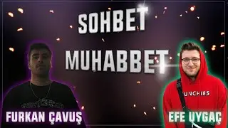 memreyildiz | Efe Uygaç/Furkan Çavuş Sohbet+