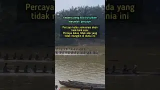 Pacu sampan #shorts #pacujalur #kalimatpuitis #quotes