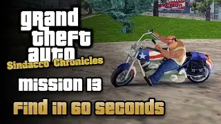 GTA Sindacco Chronicles - Mission #13 - Find in 60 Seconds
