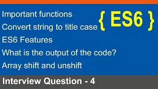 ES6 interview questions, Javascript interview questions, Array shift and unshift hindi 2024