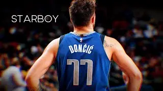 Luka Dončić Mix ~ "STARBOY" ᴴᴰ