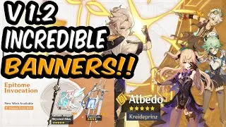 FINALLY V1.2 ALBEDO AND WEAPON BANNERS ARE LOOKING INSANE!! | GENSHIN IMPACT
