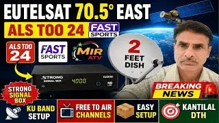 EUTELSAT 70.5° EAST Latest Update | MIR ATV & FAST SPORTS FTA Channels