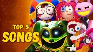 TOP 5 SONGS | THE AMAZING DIGITAL CIRCUS, POMNI, RAGATHA, JAX, CAINE, POPPY PLAYTIME CHAPTER 3, ORIS