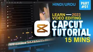 Learn Video Editing CapCut Tutorial for PC & Laptop - Step-by-Step in Urdu & Hindi कैपकट ट्यूटोरियल