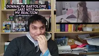 Donnalyn Bartolome — Sabi Niya MV REACTION