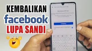 Cara Mengembalikan Akun Facebook Yang Lupa Kata Sandi