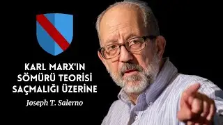 Karl Marx'ın Sömürü Teorisi Saçmalığı Üzerine I Joseph Salerno