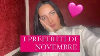 I PREFERITI DI NOVEMBRE 2023 | CP