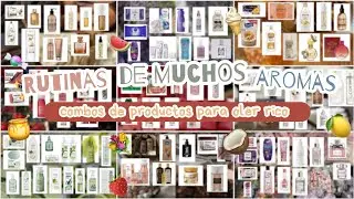 RUTINAS de MUCHOS AROMAS | combos de PRODUCTOS para OLER RICO 🍓🍬💐🍯🍋🍉🥥🍪🍒