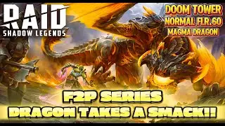 Early Game F2P DOOM TOWER Normal. How to Beat the MAGMA DRAGON - A F2P Series | RAID: Shadow Legends