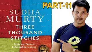 SUDHA MURTY THREE THOUSAND STITCHES PART- 11