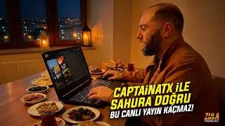 CaptainATX ile Sahur Canlı Yayın! BOL HEDİYELİ!