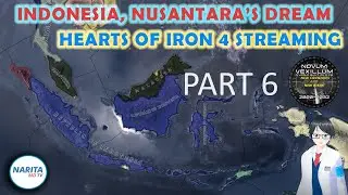 【HOI4】Nusantara's Dream #6【Narita MD】