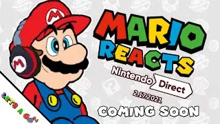Super Mario Reacts To The Nintendo Direct 2021 (Cancelled)