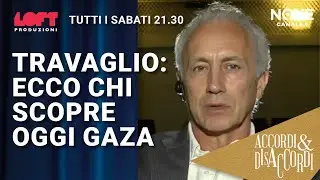 Travaglio: Here's who discovered Gaza today