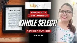 Losing Ebook Sales? Why KDP Select Matters for Beginners #kindlepublishing #selfpublishing #kdp