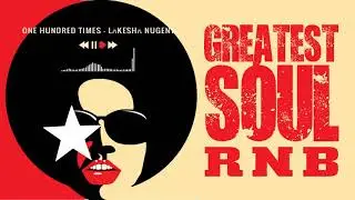 The Best Of Soul R&B - New Soul Music 2021