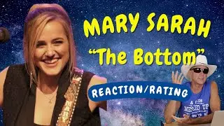 Mary Sarah -- The Bottom  [REACTION/GIFT]