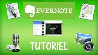 TUTORIEL EVERNOTE: Comment organiser et retrouver toutes ses idées, papiers et notes !