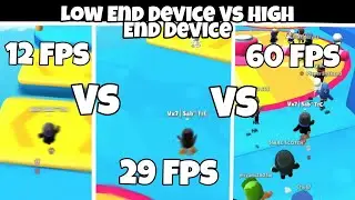 Stumble Guys Low End Device Players Vs High End Device Player 10 Fps VS 60 Fps Comparison