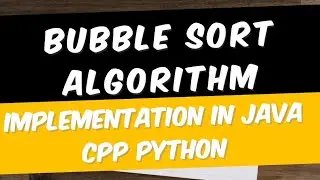 Bubble Sort Implementation using java | Data structures and algorithms | Sorting Algorithms