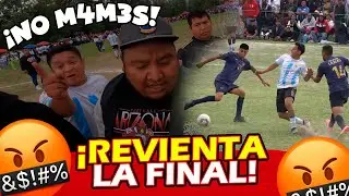 ⚽🤬💥EL COLOR DE LA GRAN FINAL: Dep.  La Griega VS Dep.  Lajitas 💥🤬⚽