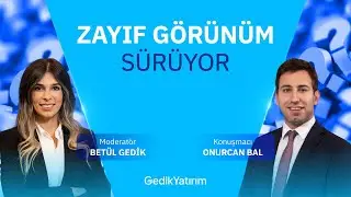 Zayıf Görünüm Sürüyor | Soru & Cevap