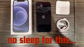 GETTING NO SLEEP FOR A SEALED IPHONE 12