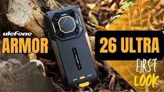 Ulefone Armor 26 Ultra: FIRST LOOK!