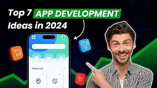 Top 7 app ideas that can Make You Millionaire in 2024 | App Ideas For Business in 2024 | IdeaUsher