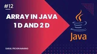 Array in Java||Java array||1d and 2d||Java:zero to hero||saral programming