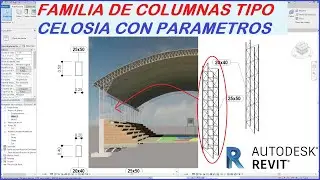 P2 - COMO CREAR FAMILIA DE COLUMNA TIPO CELOSIA COMPUESTAS POR BARRAS DE ACERO LISO