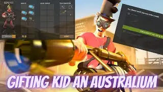 Kid gets jealous of my Australium. So I gave him one.
