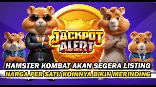 🚀🚀SIAP-SIAP JP DARI AIRDROP HAMSTER KOMBAT!! HARGANYA AKAN TEMBUS SAMPAI 1.000 RUPIAH PER KOIN!!!