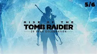 Part 5 | Rise Of The Tomb Raider