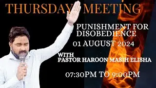 Thursday Meeting pastor Haroon Masih Elisha | نافرمانی کی سزا | punishment for disobedience