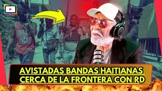 Alerta ante la posible entrada de bandas haitianas a RD