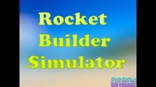 Rocket Builder Simulator
