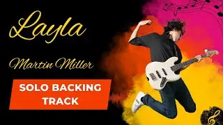 Martin Miller Layla Outro Solo - Backing Track